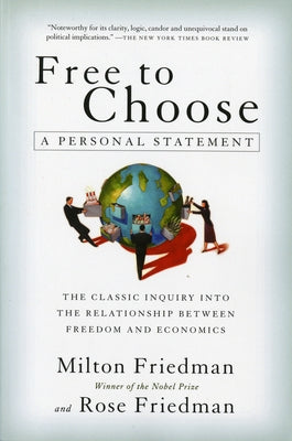 Free to Choose: A Personal Statement by Friedman, Milton