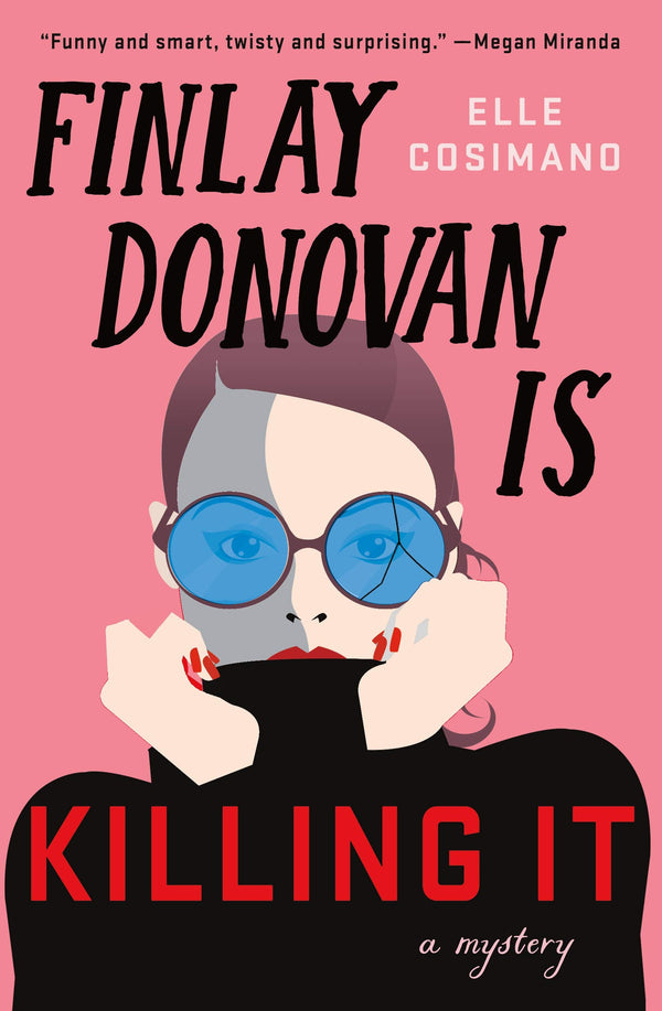 Finlay Donovan Is Killing It: A Mystery (Finlay Donovan #1)