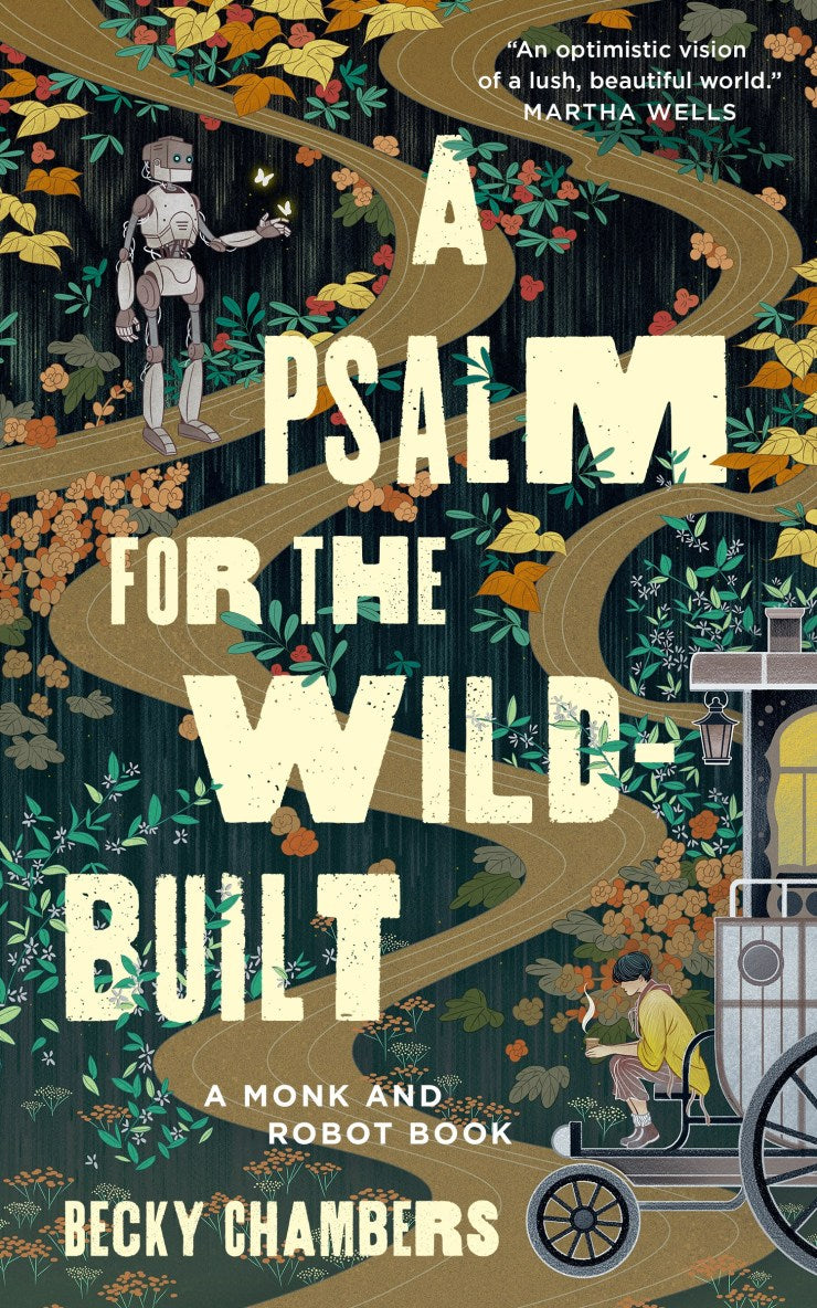 A Psalm for the Wild-Built (Monk & Robot