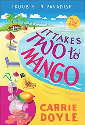 It Takes Two to Mango (Trouble in Paradise! #1)