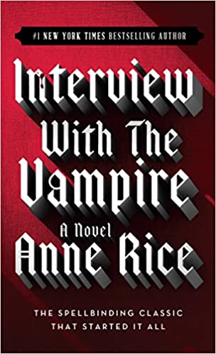 Interview with the Vampire (Vampire Chronicles #1)