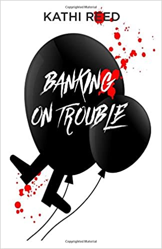Banking On Trouble (Annie Fillmore #1)
