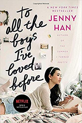 To All the Boys I've Loved Before (To All the Boys I've Loved Before #1 )