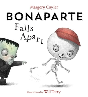 Bonaparte Falls Apart: A Funny Skeleton Book for Kids and Toddlers by Cuyler, Margery