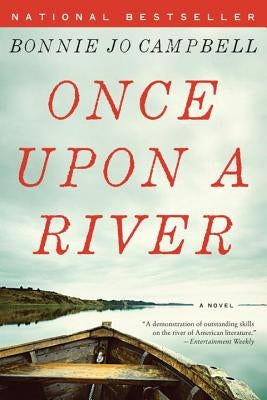 Once Upon a River by Campbell, Bonnie Jo