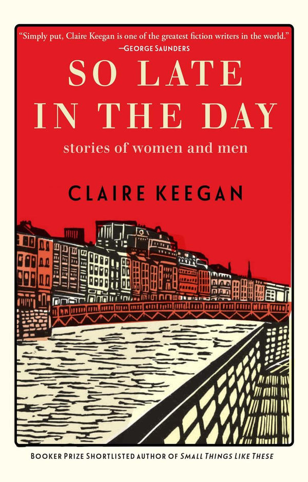 So Late In The Day: Stories Of Women And Men