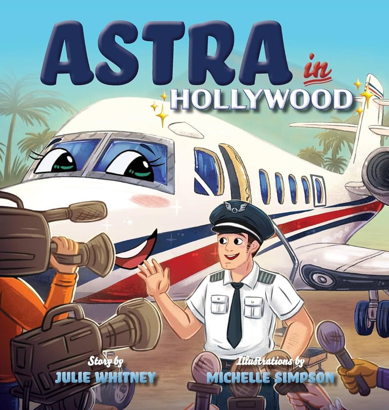 Astra in Hollywood (Astra the Lonely Airplane