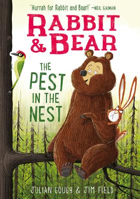 Rabbit & Bear: The Pest in the Nest (Rabbit & Bear #2)