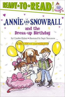 Annie and Snowball and the Dress-Up Birthday: Ready-To-Read Level 2