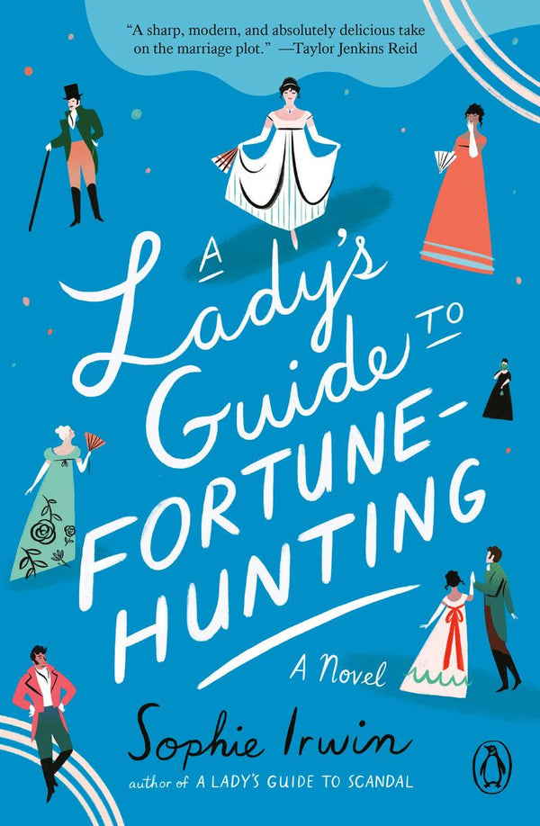 A Lady's Guide To Fortune-Hunting