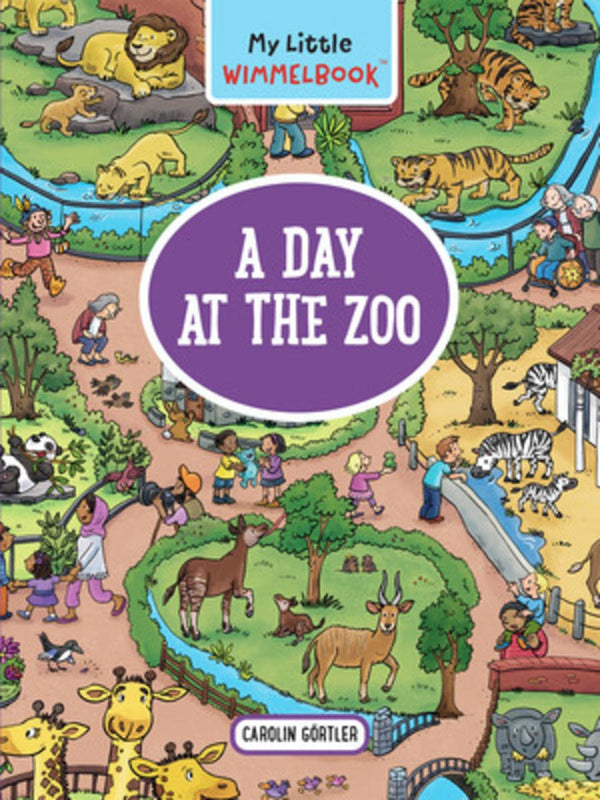 My Little Wimmelbook - A Day at the Zoo: A Look-And-Find Book