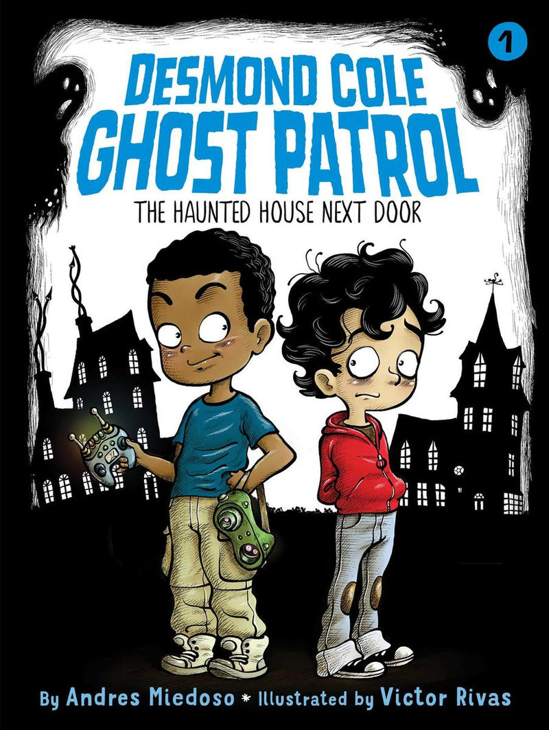 The Haunted House Next Door (Desmond Cole Ghost Patrol