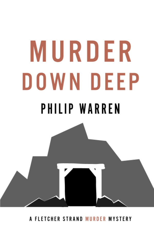 Murder Down Deep: A Fletcher Strand Murder Mystery