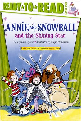 Annie and Snowball and the Shining Star: Ready-To-Read Level 2