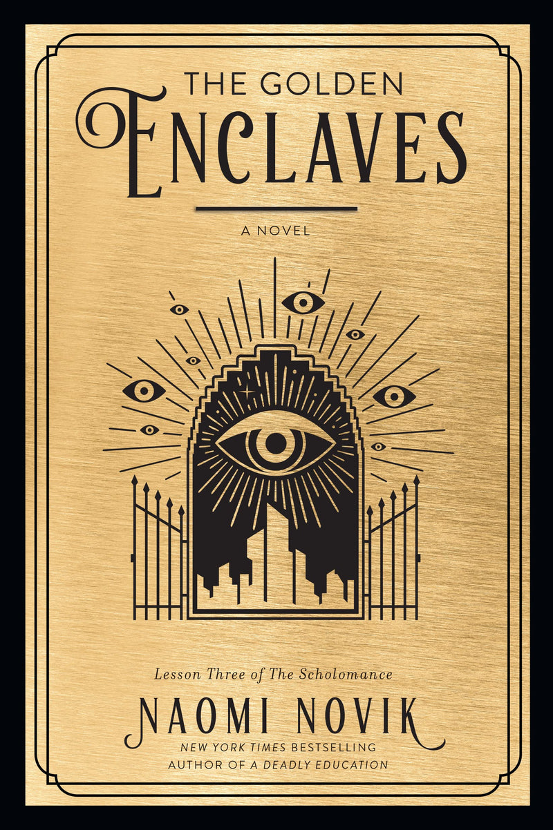 The Golden Enclaves: A Novel (The Scholomance)
