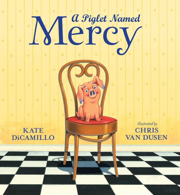 A Piglet Named Mercy (Mercy Watson)