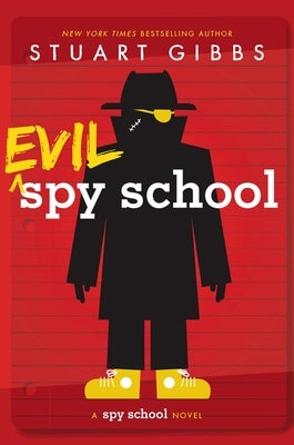 Evil Spy School by Gibbs, Stuart