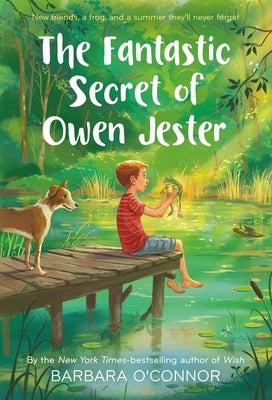 The Fantastic Secret of Owen Jester by O'Connor, Barbara
