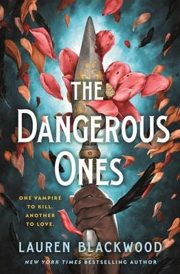 The Dangerous Ones by Blackwood, Lauren