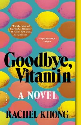 Goodbye, Vitamin by Khong, Rachel
