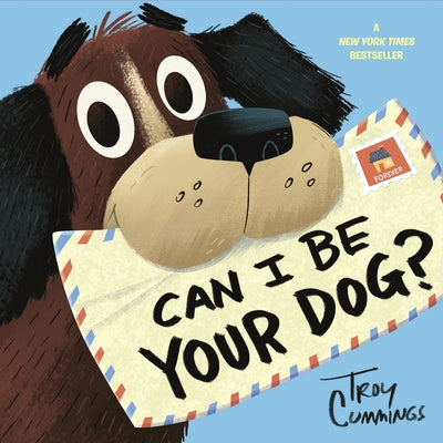 Can I Be Your Dog? by Cummings, Troy