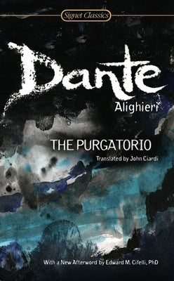 The Purgatorio by Alighieri, Dante