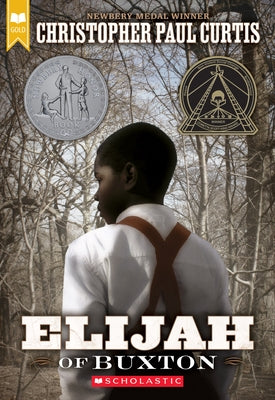 Elijah of Buxton (Scholastic Gold) by Curtis, Christopher Paul
