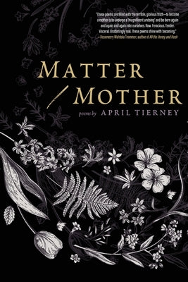 Matter / Mother by Tierney, April