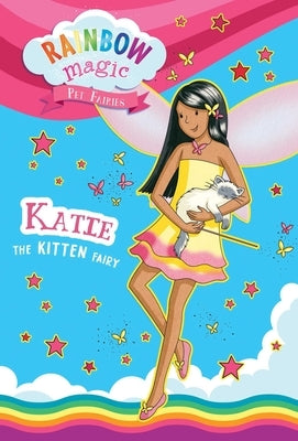 Rainbow Magic Pet Fairies Book #1: Katie the Kitten Fairy by Meadows, Daisy