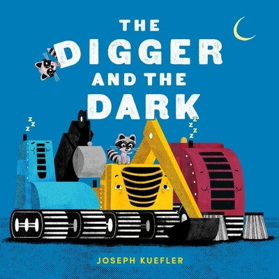 The Digger and the Dark by Kuefler, Joseph