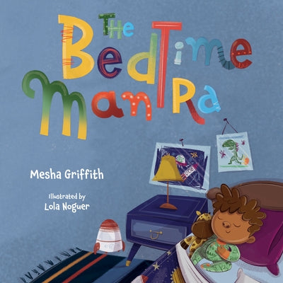 The Bedtime Mantra by Griffith, Mesha