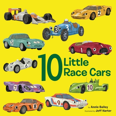 10 Little Race Cars by Bailey, Annie