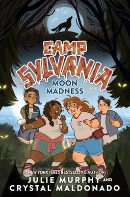 Camp Sylvania: Moon Madness by Murphy, Julie