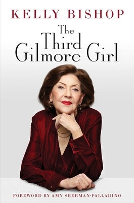 The Third Gilmore Girl by Bishop, Kelly