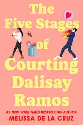 The Five Stages of Courting Dalisay Ramos by de la Cruz, Melissa