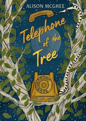 Telephone of the Tree by McGhee, Alison