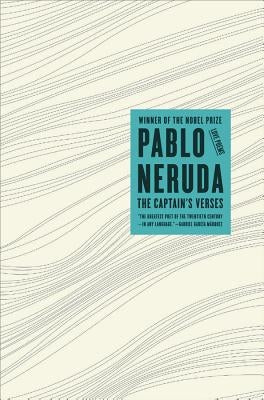 The Captain's Verses: Love Poems by Neruda, Pablo