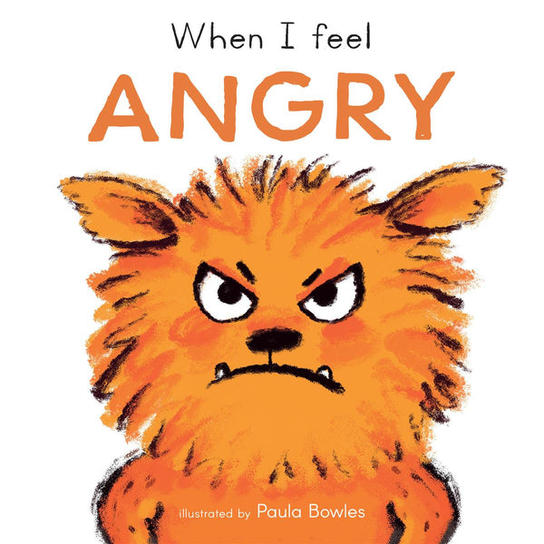 When I Feel Angry (First Feelings)