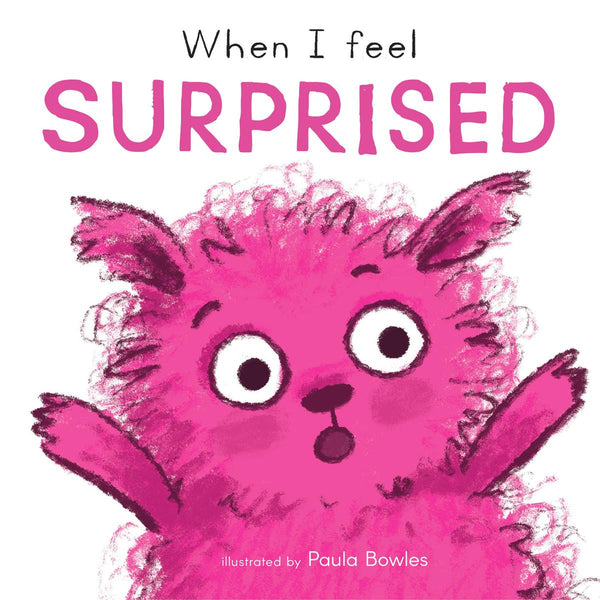 When I Feel Surprised (First Feelings)