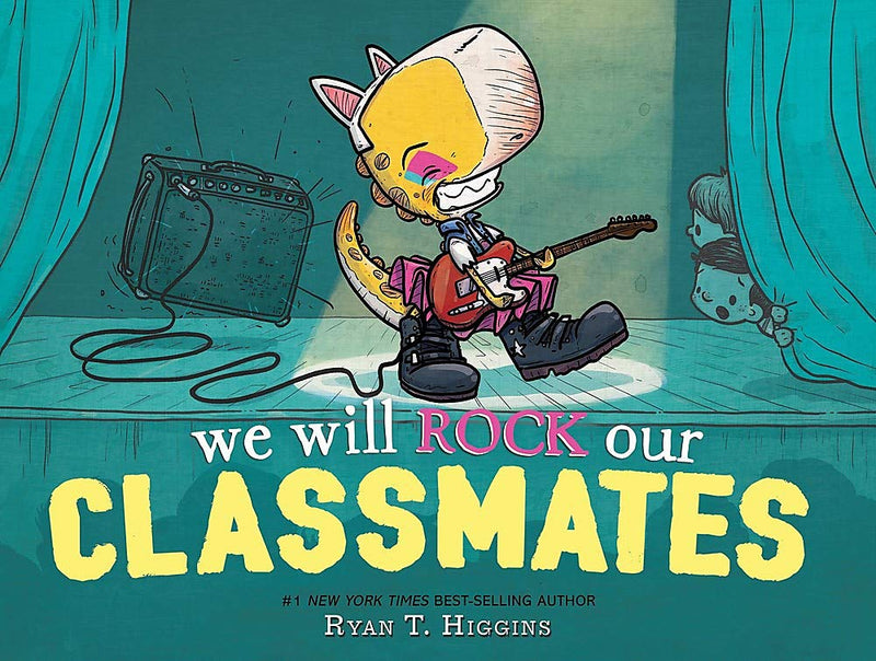 We Will Rock Our Classmates (A Penelope Rex Book)