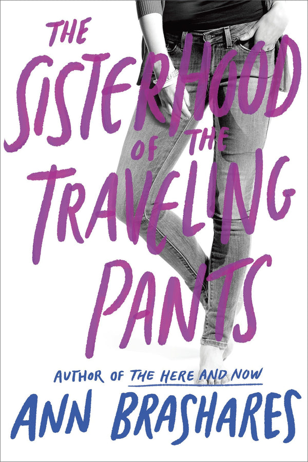 The Sisterhood of the Traveling Pants (Sisterhood of the Traveling Pants #1)