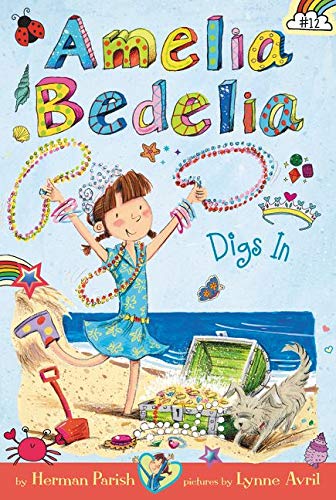 Amelia Bedelia Digs in (Amelia Bedelia #12)