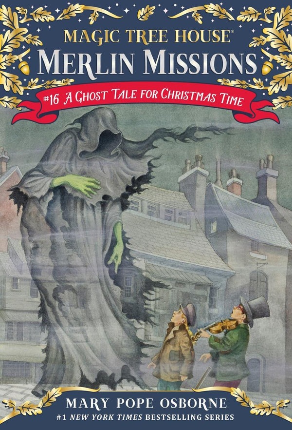 A Ghost Tale for Christmas Time (Magic Tree House Merlin Mission #16)