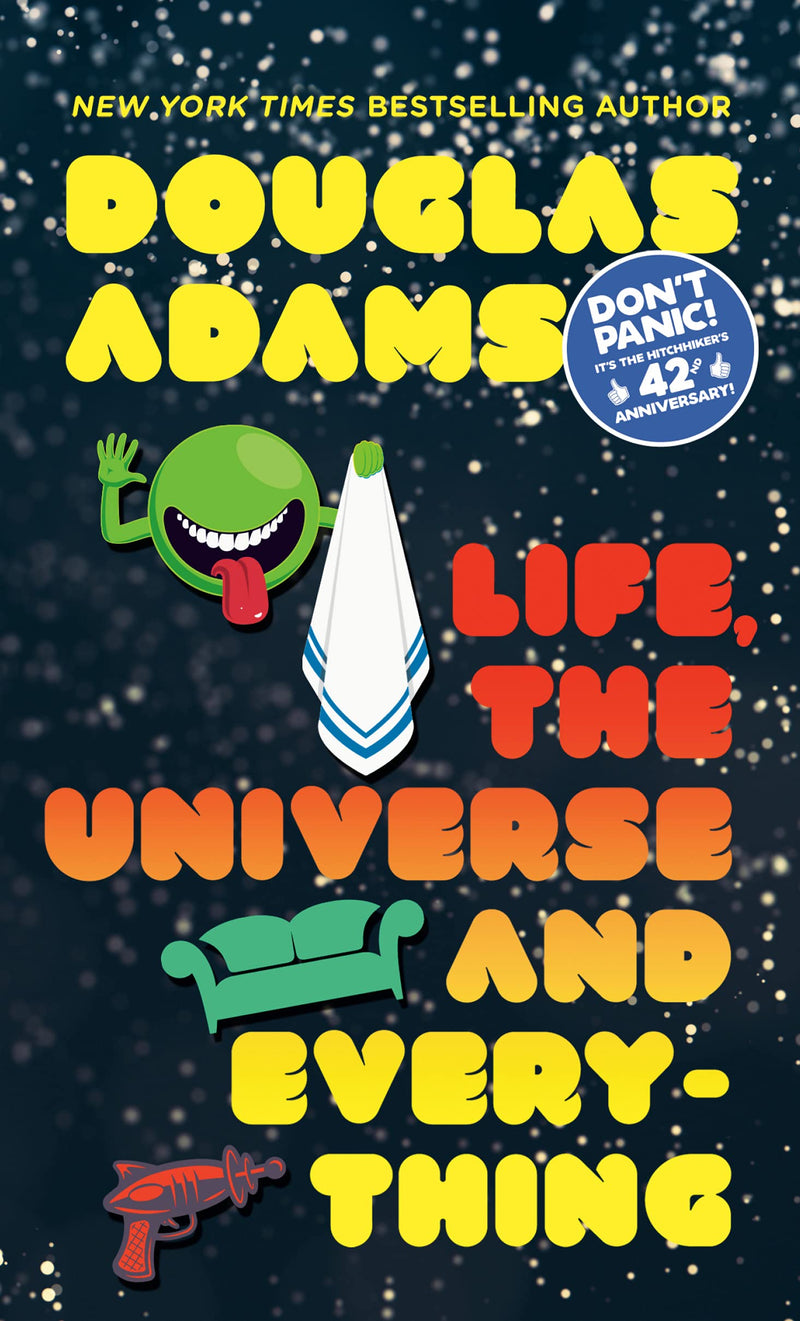 Life, the Universe and Everything (Hitchhiker's Guide to the Galaxy
