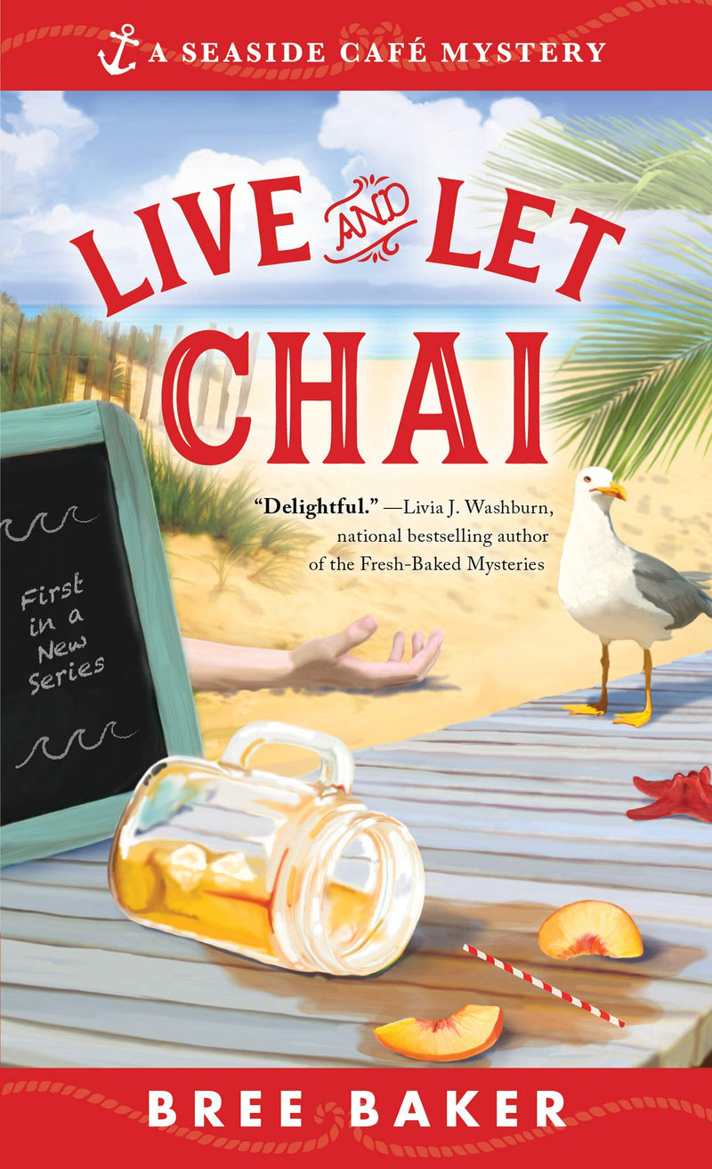 Live and Let Chai (Seaside Café Mysteries