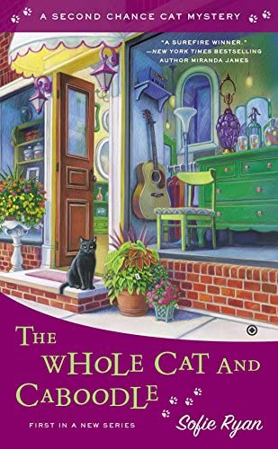 The Whole Cat and Caboodle (Second Chance Cat Mystery #1)