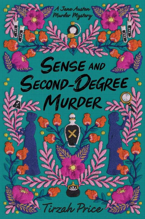 Sense and Second-Degree Murder (Jane Austen Murder Mysteries #2)