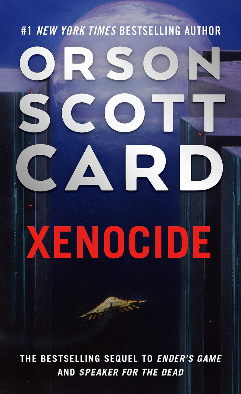 Xenocide: Volume Three of the Ender Saga (Ender Saga