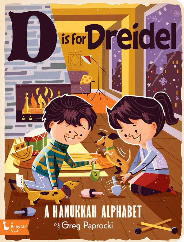 D Is for Dreidel: A Hanukkah Alphabet