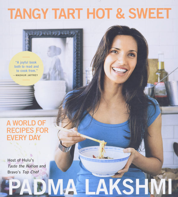 Tangy Tart Hot and Sweet: A World of Recipes for Every Day